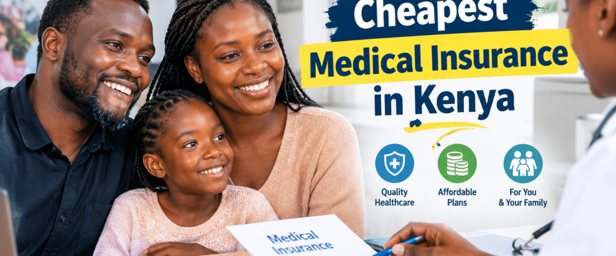 Cheapest Medical Insurance in Kenya for 2026