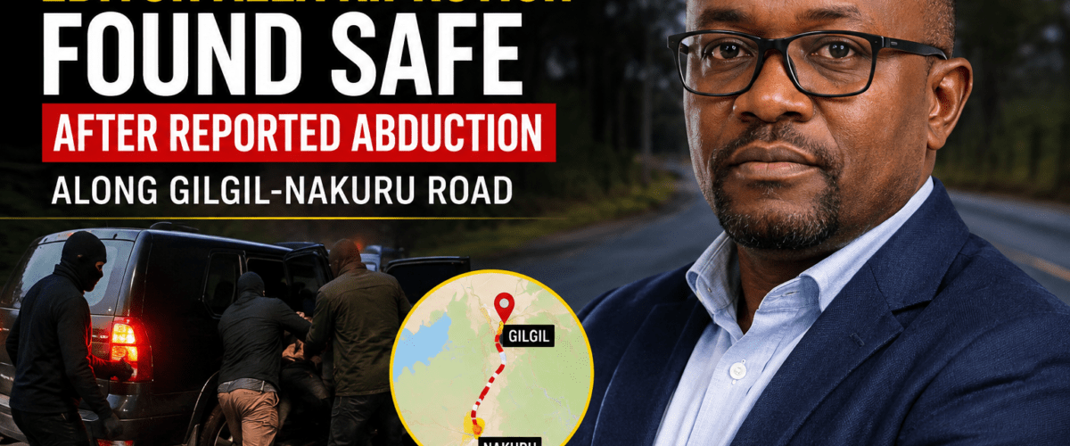 Standard Group Editor Alex Kiprotich Found Safe After Gilgil-Nakuru Abduction